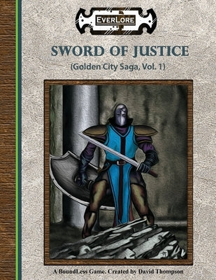 Sword of Justice: Golden City Saga, Vol. 1 by Thompson, David