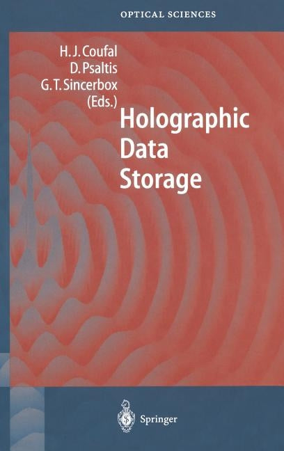 Holographic Data Storage by Coufal, Hans J.