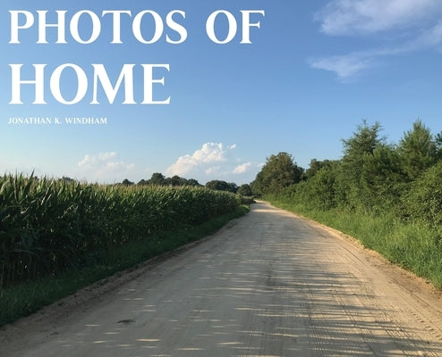 Photos of Home by Windham, Jonathan K.