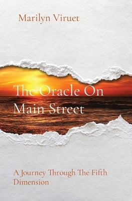 The Oracle On Main Street: A Journey Through The Fifth Dimension by Viruet, Marilyn