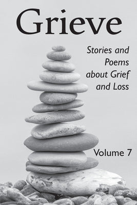 Grieve Volume 7 by Hunter Writers Centre