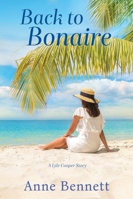 Back to Bonaire by Bennett, Anne