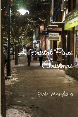 A Bristol Pines Christmas by Mandala, Bob