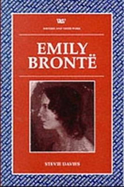 Emily Bronte (Writers and their Work) by Davies, Stevie