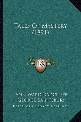 Tales Of Mystery (1891) by Radcliffe, Ann Ward