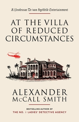 At the Villa of Reduced Circumstances by McCall Smith, Alexander