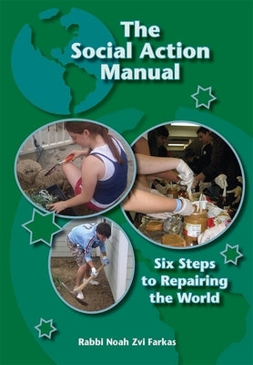 The Social Action Manual: Six Steps to Repairing the World by House, Behrman