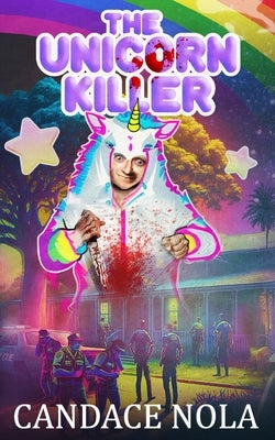 The Unicorn Killer by Nola, Candace