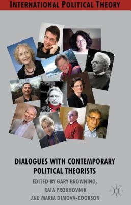 Dialogues with Contemporary Political Theorists by Browning, G.