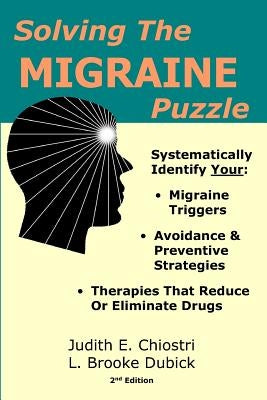 Solving The Migraine Puzzle by Chiostri, Judith E.