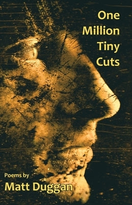 One Million Tiny Cuts by Duggan, Matt