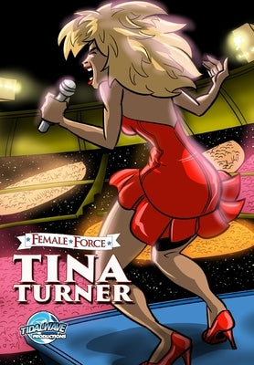 Female Force: Tina Turner by Frizell, Michael
