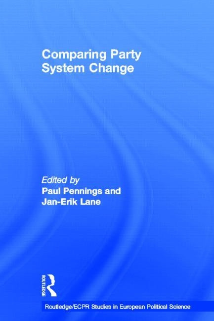 Comparing Party System Change by Lane, Jan-Erik