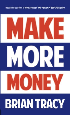 Make More Money by Tracy, Brian