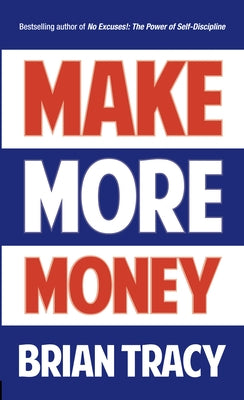 Make More Money by Tracy, Brian