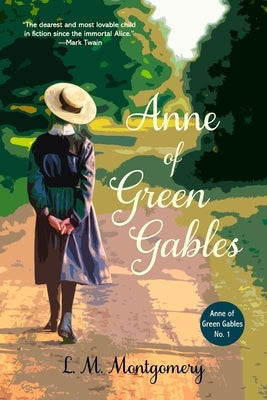 Anne of Green Gables (Warbler Classics Annotated Edition) by Montgomery, L. M.