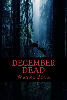 December Dead by Roux, Wayne