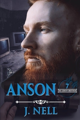 Anson: The Gideon Brothers Book 7 by Nell, J.