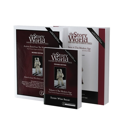 Story of the World, Vol. 4 Bundle, Revised Edition: The Modern Age: Text, Activity Book, and Test & Answer Key by Bauer, Susan Wise
