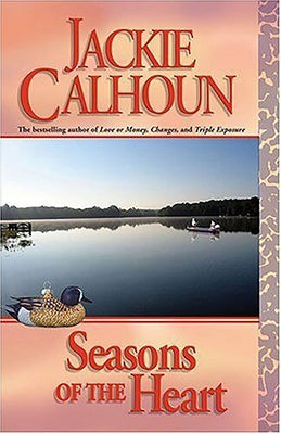 Seasons of the Heart by Calhoun, Jackie