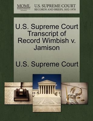 U.S. Supreme Court Transcript of Record Wimbish V. Jamison by U. S. Supreme Court