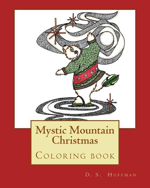 Mystic Mountain Christmas: Coloring Book by Huffman, Deborah S.