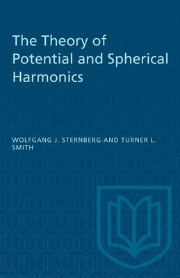 The Theory of Potential and Spherical Harmonics by Sternberg, Wolfgang J.