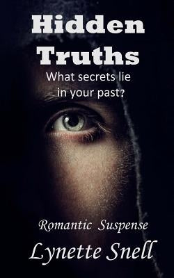 Hidden Truths by Snell, Lynette