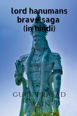 lord hanuman brave saga by Prasad, Guru