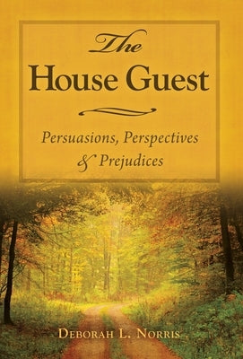 The House Guest by Norris, Deborah L.