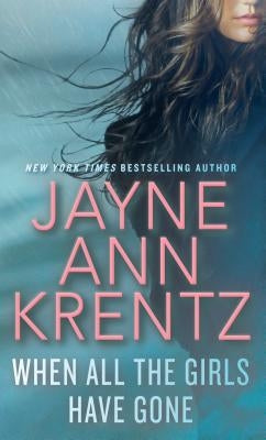 When All the Girls Have Gone by Krentz, Jayne Ann