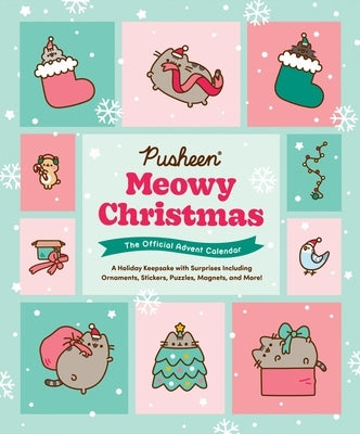 Pusheen: Meowy Christmas: The Official Advent Calendar: A Holiday Keepsake with Surprises Including Ornaments, Stickers, Puzzles, Magnets, and More! by Belton, Claire
