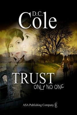 Trust Only No One by Cole, D. C.