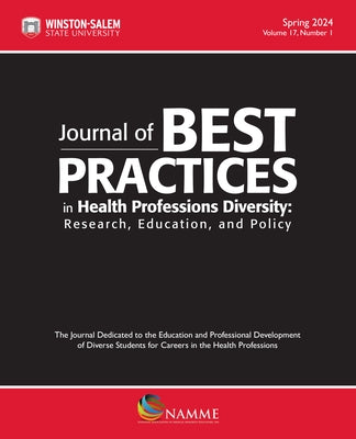 Journal of Best Practices in Health Professions Diversity, Spring 2024: Research, Education and Policy by Battle, Leslee