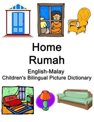 English-Malay Home / Rumah Children's Bilingual Picture Dictionary by Carlson, Richard