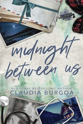 Midnight Between Us by Burgoa, Claudia