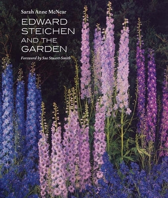 Edward Steichen and the Garden by McNear, Sarah Anne
