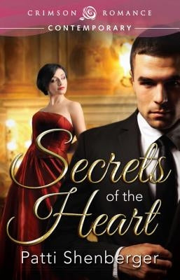 Secrets of the Heart by Shenberger, Patti