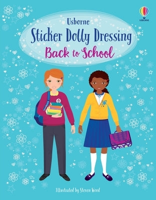 Sticker Dolly Dressing Back to School: A Back to School Book for Kids by Watt, Fiona