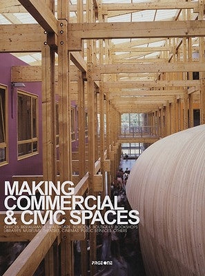 Making Commercial & Civic Spaces by Page One Publishing