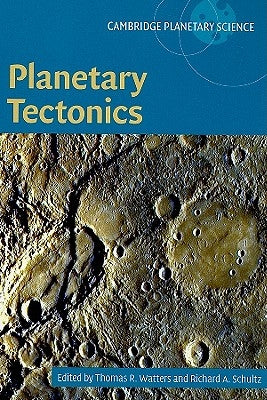 Planetary Tectonics by Watters, Thomas R.