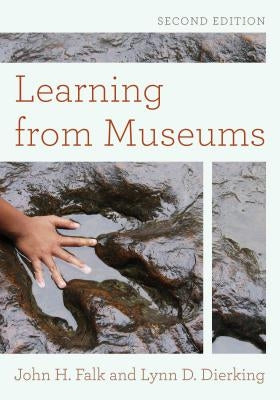 Learning from Museums by Falk, John H.