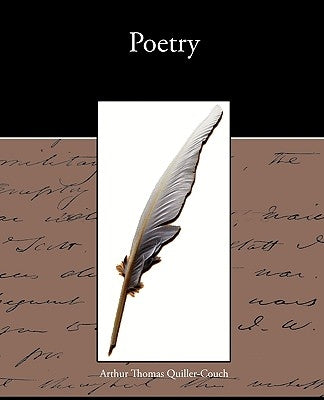 Poetry by Quiller-Couch, Arthur Thomas