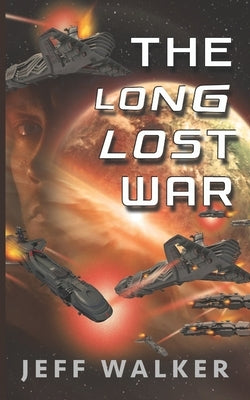 The Long Lost War by Walker, Jeff