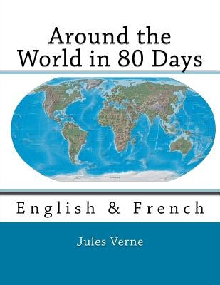 Around the World in 80 Days: English & French by Towle, George M.