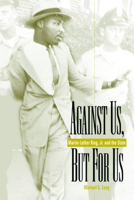 Against Us, But for Us by Long, Michael G.