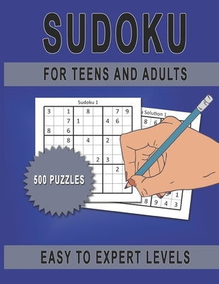 Sudoku For Teens And Adults: Easy To Expert Levels by Publishing, Chroma