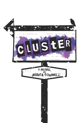 Cluster by Conwell, Jessica