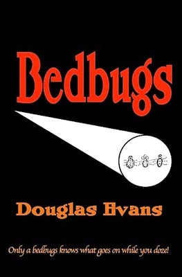 Bedbugs by Evans, Douglas