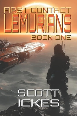 First Contact: Lemurians by Ickes, Scott